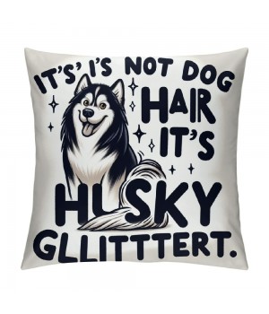 It's Not Dog Hair It's Glitter Decorative Throw pillow Case Cover ,Funny Decorations for Home Bedroom Girl Room Office, Owners Gifts,Dog Lovers Gifts