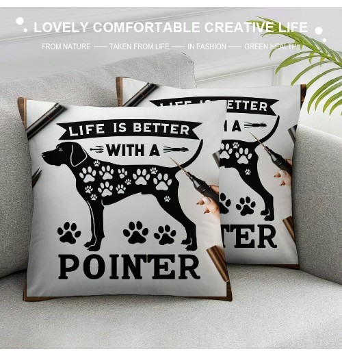 Life is Better with A Decorative Throw pillow Case Cover , Dog Decorations For Home Bedroom Office, Owners , Gift,Dog Lovers Gift