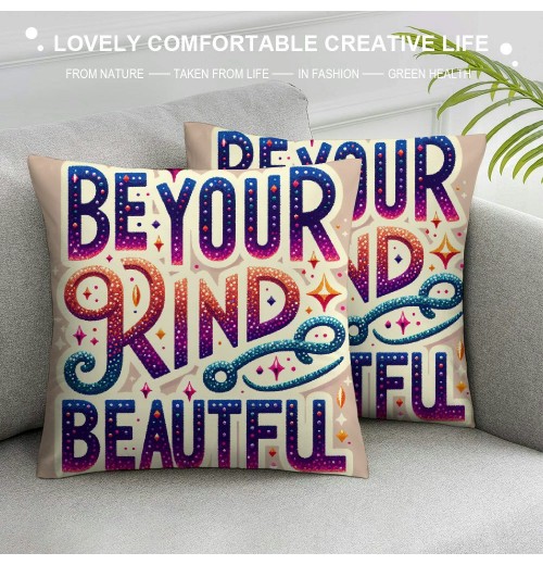 Ulloord Be Your Own Kind of Beautiful Throw pillow Case Cover, Inspirational Quotes Decorations For Home Bedroom Girl Room Dorm,Motivational Gifts For Teen Girls Women Friends Sister Daughter