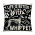 Ulloord Life is Better with A Decorative Throw pillow Case Cover ,Funny Decorations for Home Bedroom Girls Room Office, Owners Moms Gift,Dog Lovers Gift