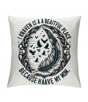 Ulloord I Know Heaven is A Beautiful Place Because They Have My Mom Throw pillow Case Cover ,Sympathy Gift Decorations For Home Bedroom Living Room, Gift for Loss of Mom