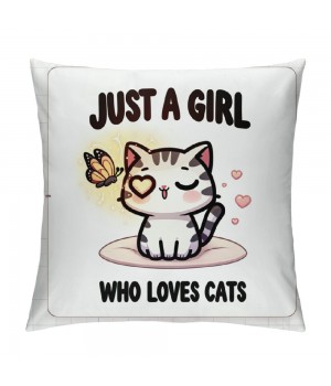 PHYHOO Just a Girl Who Loves Cats Throw pillow Covers Cats Lover Gift，Funny Cat pillowcases, Cat Mom Gifts for Women, Gifts Cat Lady