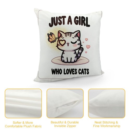 PHYHOO Just a Girl Who Loves Cats Throw pillow Covers Cats Lover Gift，Funny Cat pillowcases, Cat Mom Gifts for Women, Gifts Cat Lady